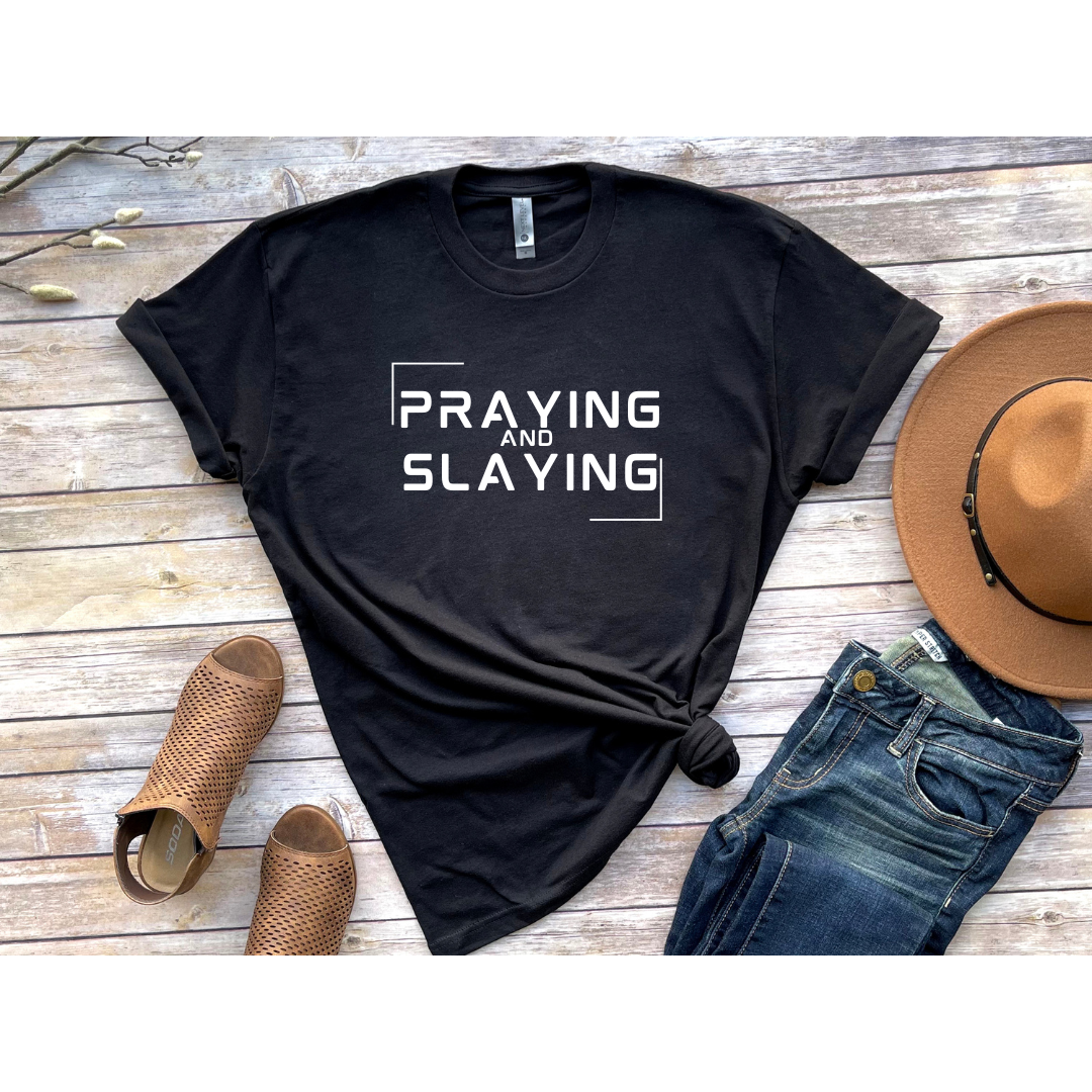 Praying & Slaying T-shirt