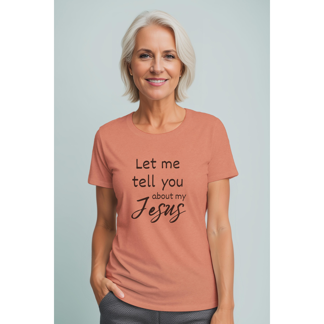 Let Me Tell You; Bella Canvas T-shirt