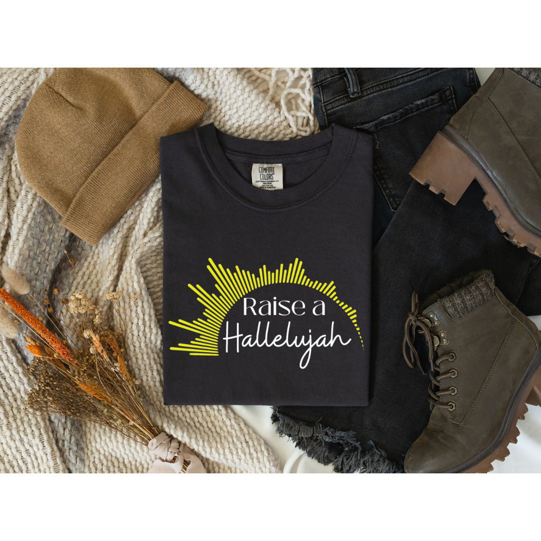 Raise a Hallelujah; Comfort Colors T-shirt