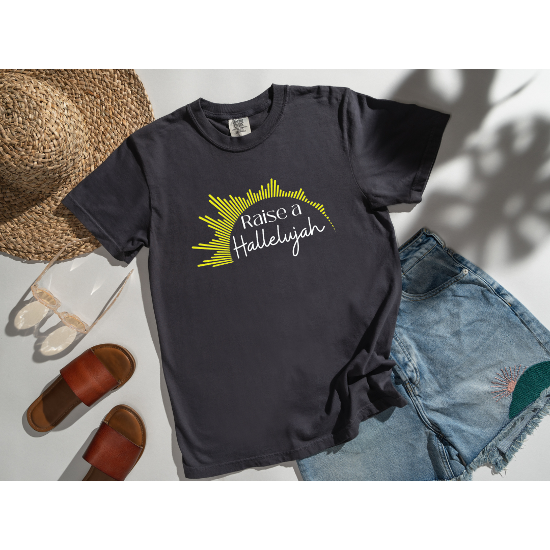 Raise a Hallelujah; Comfort Colors T-shirt