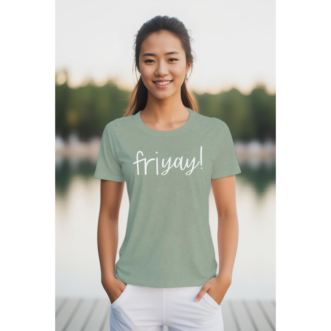 Friyay!; Bella Canvas T-shirt