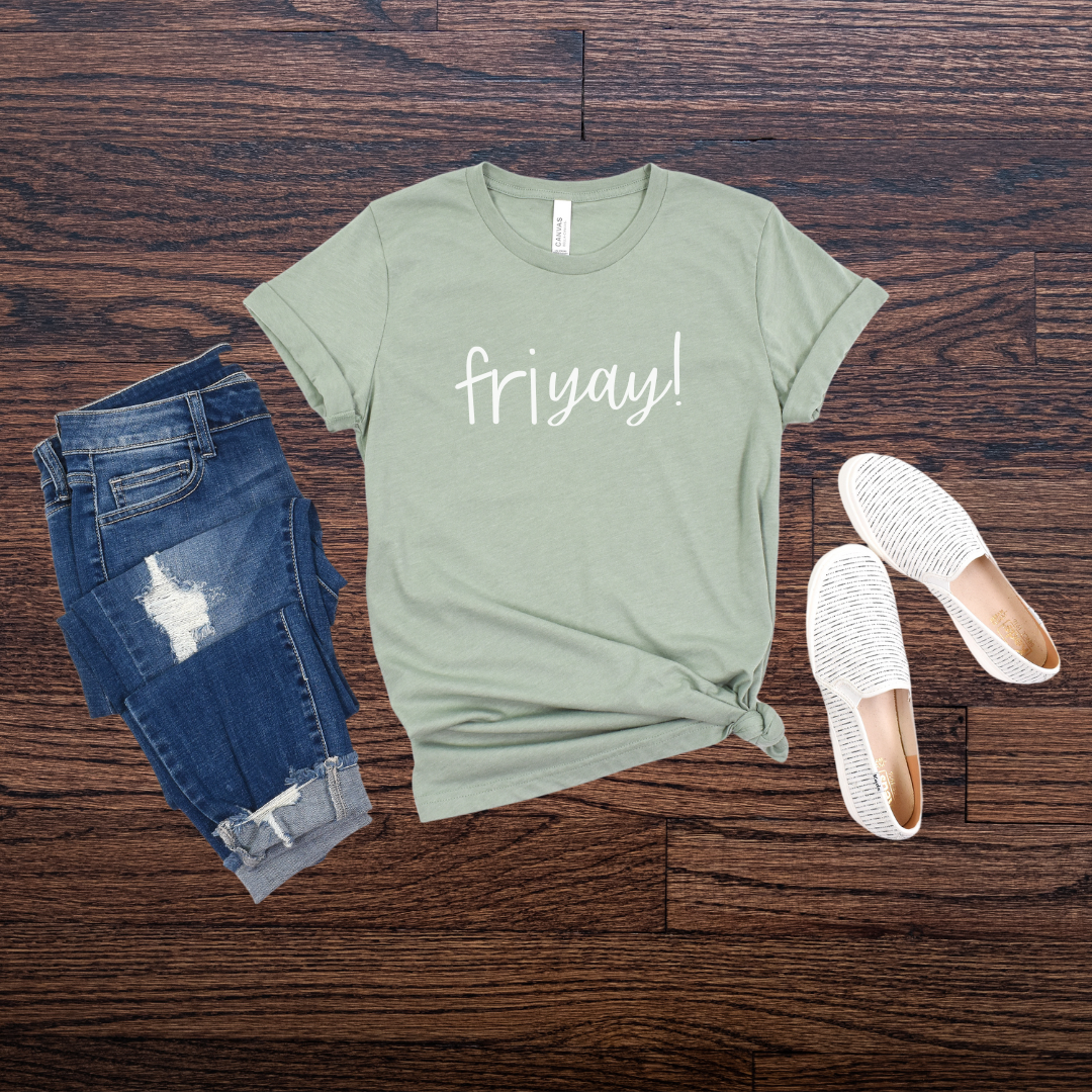 Friyay!; Bella Canvas T-shirt