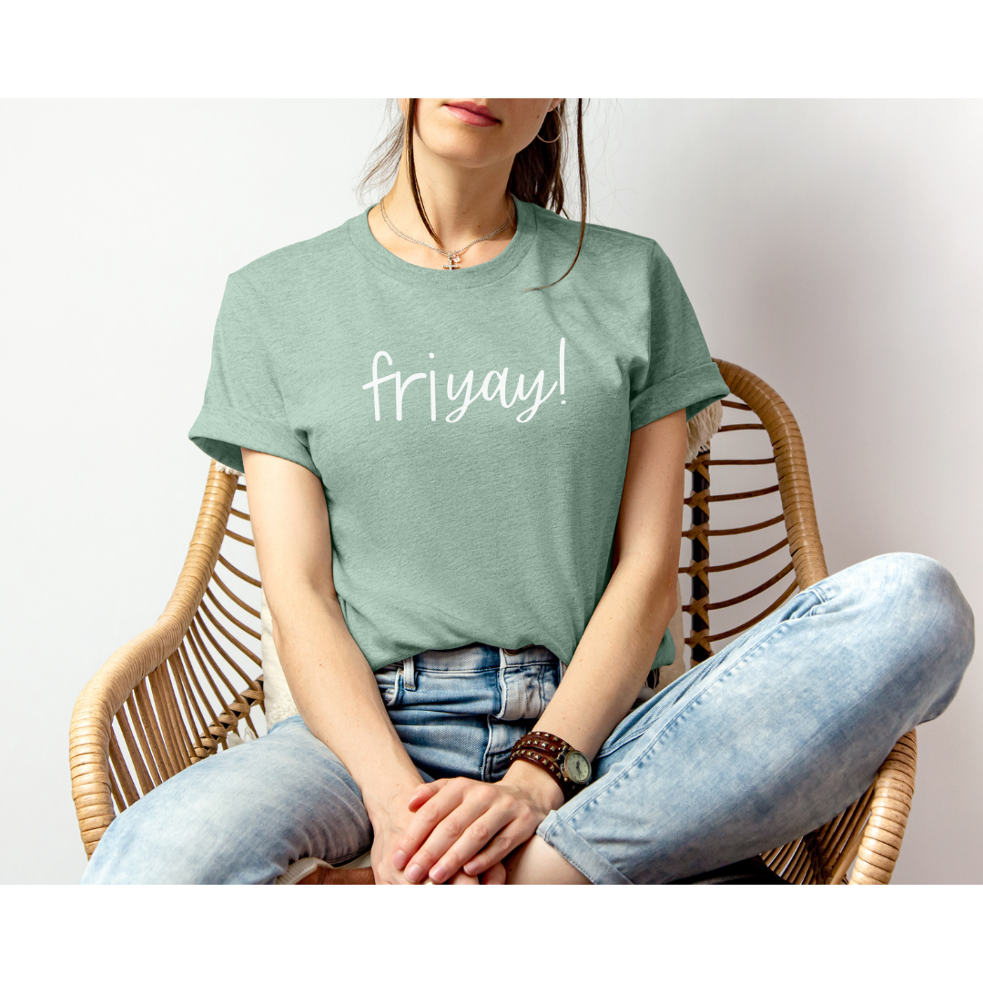 Friyay!; Bella Canvas T-shirt