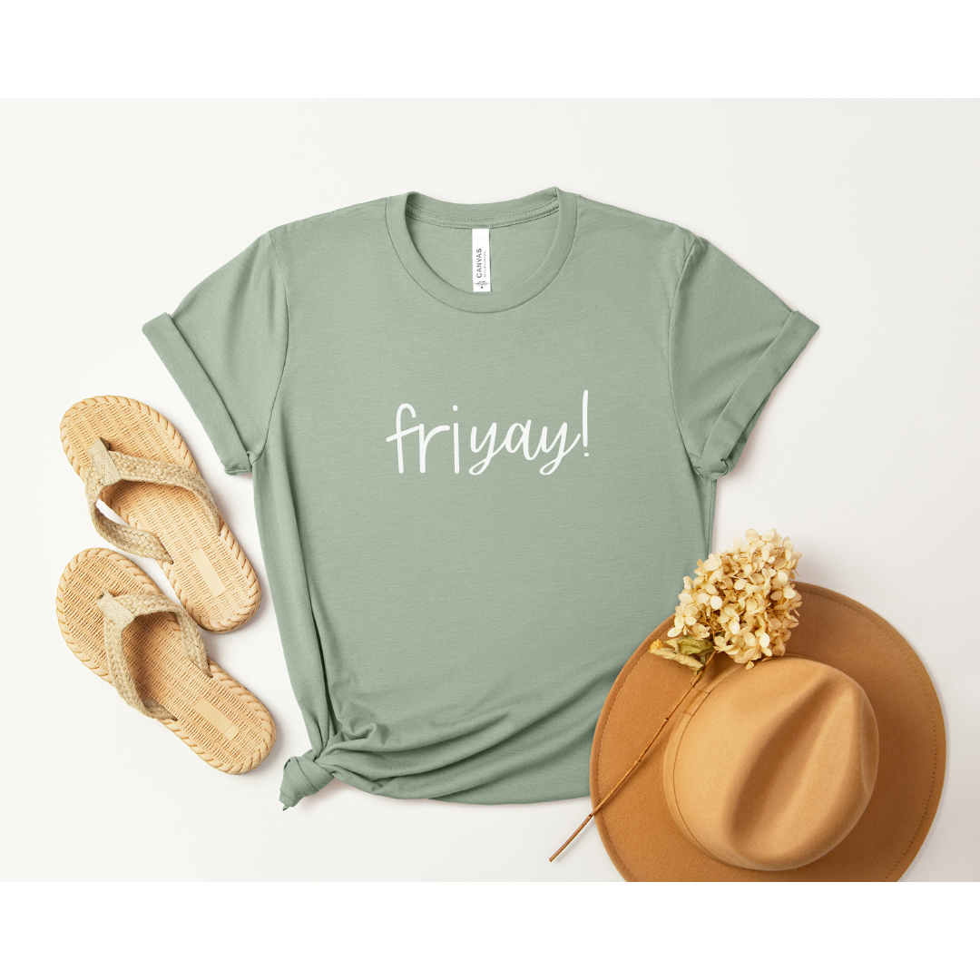 Friyay!; Bella Canvas T-shirt